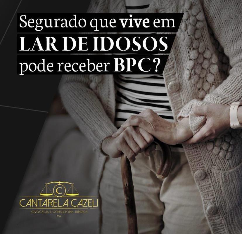 SEGURADO QUE VIVE EM LAR DE IDOSOS PODE RECEBER BPC?