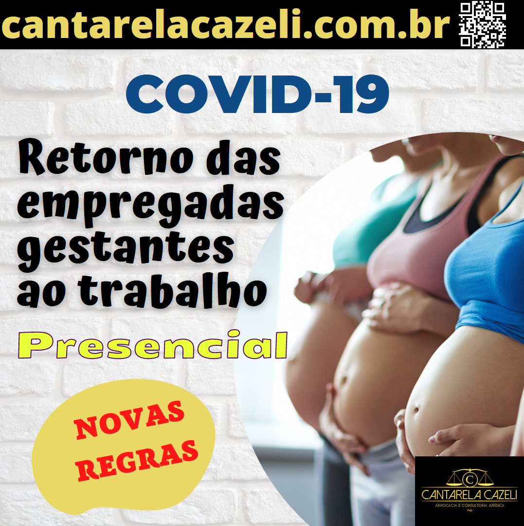 RETORNO DAS EMPREGADAS GESTANTES AO TRABALHO PRESENCIAL