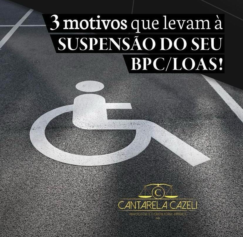 3 MOTIVOS QUE LEVAM À SUSPENSÃO DO SEUS BPC/LOAS